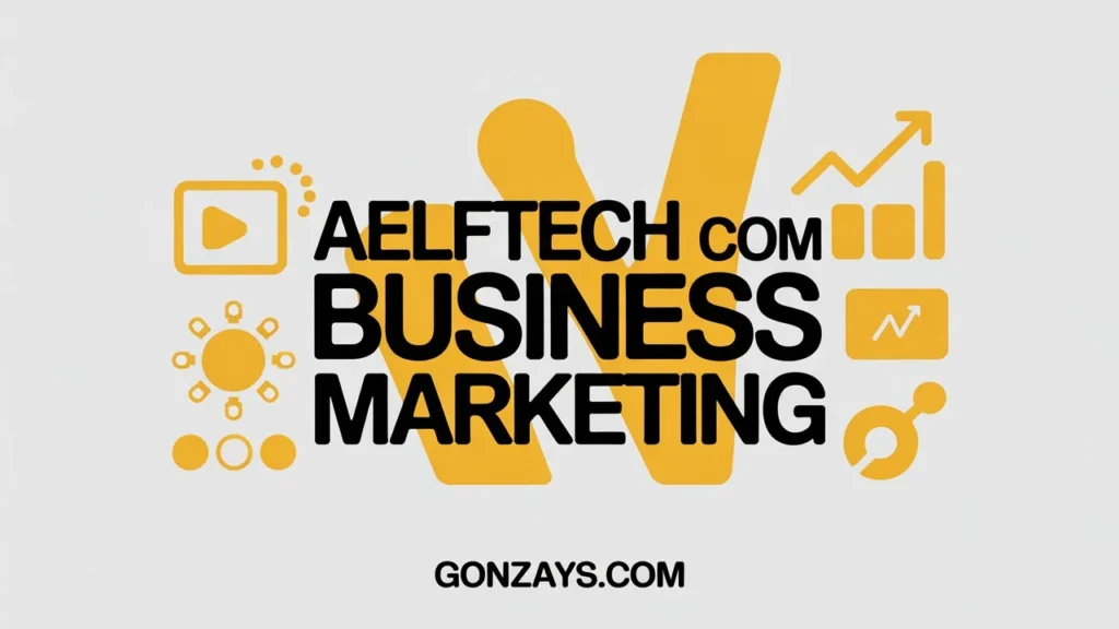 Key Features of Aelftech com Business Marketing