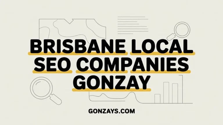 Brisbane Local SEO Companies Gonzay