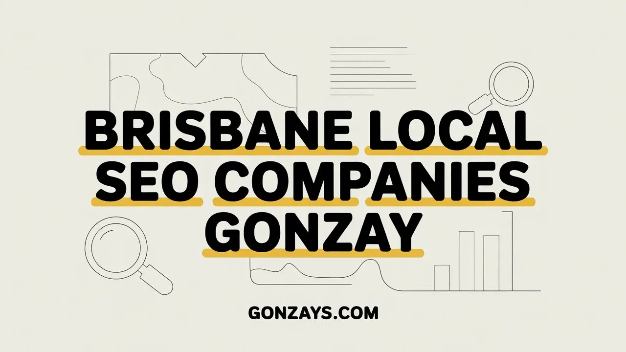 Brisbane Local SEO Companies Gonzay