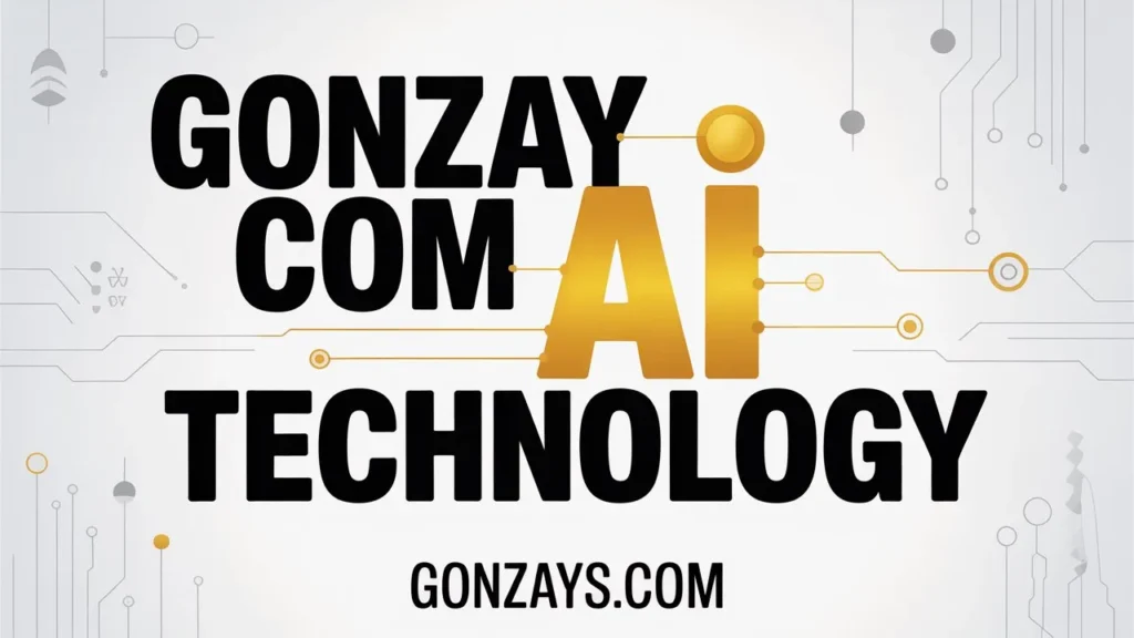 Core Components Behind Gonzay com AI Technology