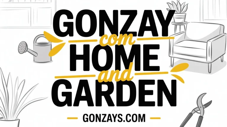 Gonzay com Home and Garden