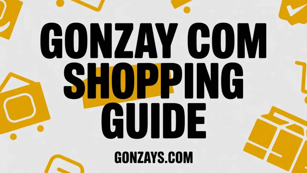 How to Start Shopping on Gonzay Com (Step-by-Step)