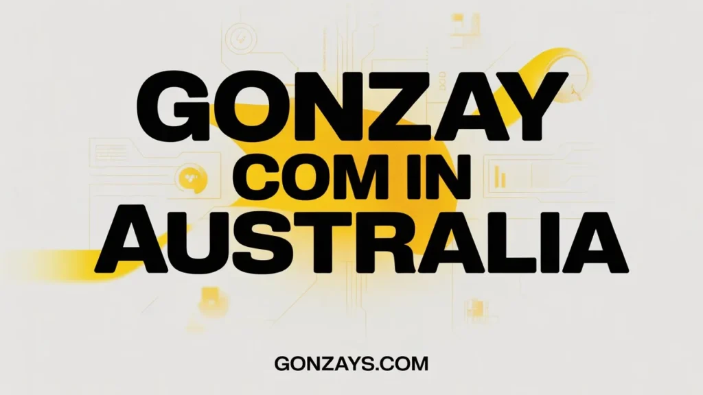 Key Services Gonzay Offers in Australia
